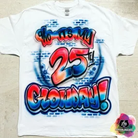 Airbrush Glowday Birthday Shirt Design